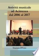 Attività musicale ad Acitrezza dal 2006 al 2017