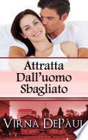 Attratta Dall'uomo Sbagliato