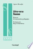Attraverso Bauman. Processi di ermeneutica pedagogica