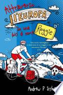 Attraverso l'Europa su una bici di nome Reggie