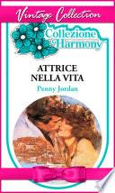 Attrice nella vita