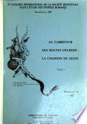 Au carrefour des routes d'Europe, la chanson de geste