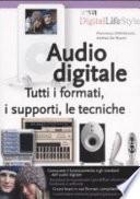 Audio digitale. Tutti i formati, i supporti, le tecniche