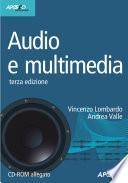 Audio e multimedia. Con CD-ROM