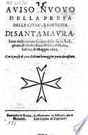 Auiso nuouo della presa della città, e fortezza di Santa Maura. Fatta dalle cinque galere della sacra religione, & illustrissim amilitia di Malta, il dì 25. di maggio 1625. Con la presa di 500. schiaui la maggior parte da riscato