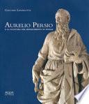 Aurelio Persio e la scultura del Rinascimento in Puglia