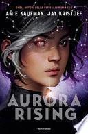 Aurora Rising. Aurora cycle