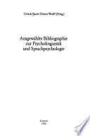 Ausgewählte Bibliographie zur Psycholinguistik und Sprachpsychologie