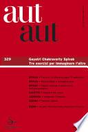 Aut aut 329 - Gayatri Chakravorty Spivak. Tre esercizi per immaginare l'altro