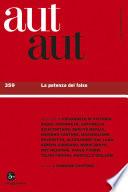Aut Aut 359. La potenza del falso