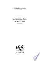 Authors and Texts in Byzantium