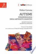 Autismi. Fenomenologia degli artefatti cognitivi. Archetipi inclusivi di didattica applicata