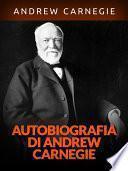 Autobiografia di Andrew Carnegie (Tradotto)