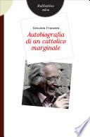 Autobiografia di un cattolico marginale