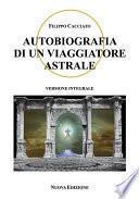 Autobiografia di un viaggiatore astrale