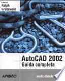 AutoCad 2002. Guida completa