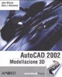 AutoCAD 2002: Modellazione 3D