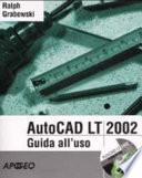 AutoCAD LT 2002 Guida all'uso