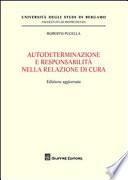 Autodeterminazione e responsabilità nella relazione di cura