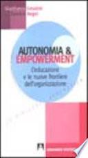Autonomia e empowerment. L'educazione e le nuove frontiere dell'organizzazione