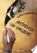 Autopsia di un'emozione