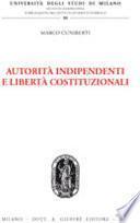 Autorità indipendenti e libertà costituzionali