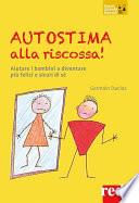 Autostima alla riscossa!