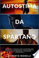 Autostima Da Spartano