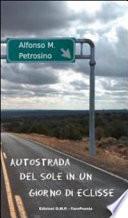 Autostrada del sole in un giorno d'eclisse