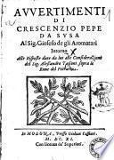 Auuertimenti di Crescenzio Pepe da Susa al sig. Giosefo de gli Aromatari intorno alle risposte date da lui alle considerazioni del sig. Alessandro Tassoni sopra le Rime del Petrarca