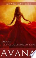 Avana, libro 3: Il risveglio del Drago rosso