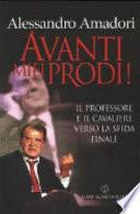 Avanti miei Prodi!