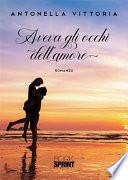Aveva gli occhi dell’amore
