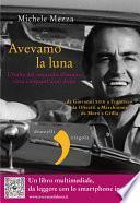 Avevamo la luna