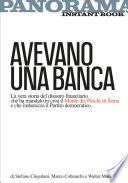 Avevano una banca