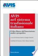 Avis nel sistema trasfusionale italiano. Il libro bianco dell'associazione: analisi e prospettive