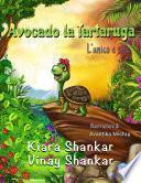 Avocado la Tartaruga: L’unico e solo (Avocado the Turtle - Italian Edition)