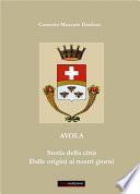 Avola. Storia della città. Dalle origini ai nostri giorni