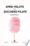 Avrei voluto lo zucchero filato