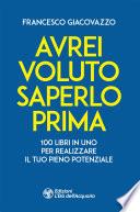 Avrei voluto saperlo prima