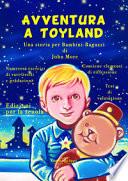 Avventura a Toyland. Una storia per bambini-ragazzi