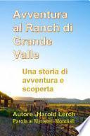 Avventura al Ranch di Grande Valle