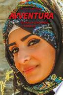 Avventura. Se non la cerchiamo, ci trova lei
