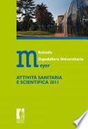 Azienda ospedaliera universitaria Meyer. Attività sanitaria e scientifica 2011
