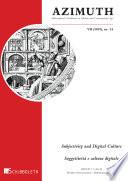 Azimuth VII (2019), nr. 14. Subjectivity and Digital Culture – Soggettività e cultura digitale