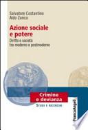 Azione sociale e potere. Diritto e società tra moderno e postmoderno