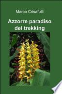 Azzorre paradiso del trekking