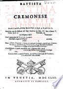 B. Platina ... Delle vite de'Pontefici dal Salvator nostro sino a Paolo II. Ampliato con le historie de'Papi moderni da Sisto IV. sino a Paolo V. scritte dal P. F. O. Panvinio ... da A. Cicarelli ... e da D. G. Stringa; con l'annotationi del Panvinio e con la Cronologia Ecclesiastica dello stesso ampliata dal R. M. B. Dionigi ... e da D. L. Testa: ... e perfettionato in questa impressione con l'aggiunta delle vite di Gregorio XV. e di Urbano VIII. e con un supplimento di venti anni alla cronologia di D. F. Tomasucio, etc