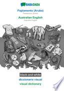 BABADADA black-and-white, Papiamento (Aruba) - Australian English, diccionario visual - visual dictionary