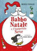 Babbo Natale e l'inaspettata Neve
